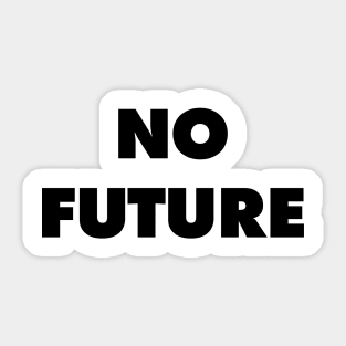 No Future - They Live Sticker